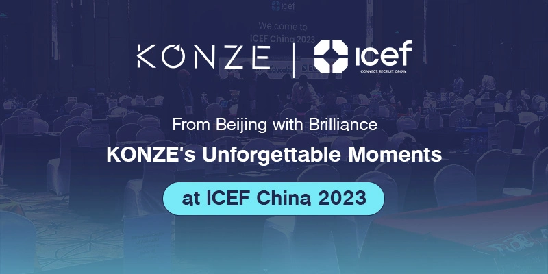 From Beijing with Brilliance – KONZE’s Unforgettable Moments at ICEF China 2023