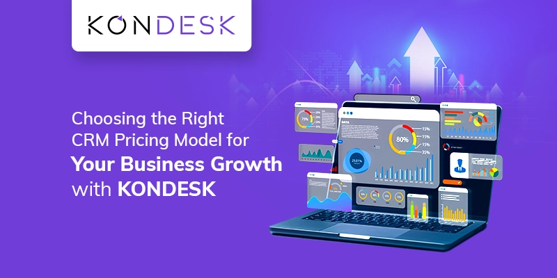 Demystifying CRM Pricing Models: A Guide for Small Business with KONDESK