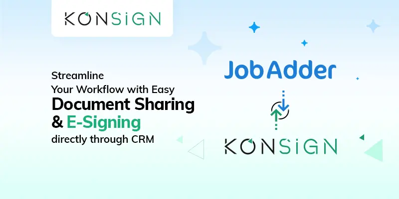 Revolutionizing Recruitment: KONSIGN and JobAdder's Seamless Integration