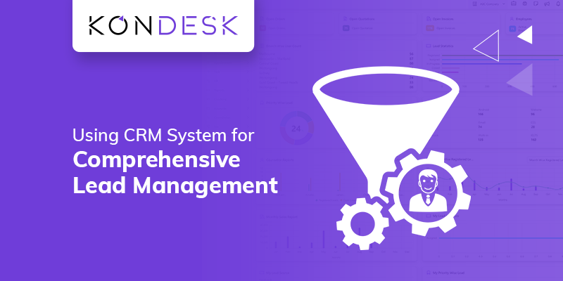 Boosting Sales Funnel Effectiveness: Using CRM System for Comprehensive Lead Management